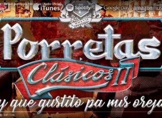 Porretas presenta "Ay Que Gustito Pa Mis Orejas", su single adelanto de "Clásicos II"