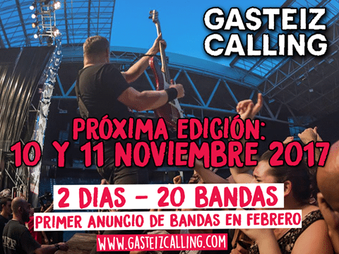 Gasteiz Calling El 10 y 11 de noviembre se celebrará la próxima edición del Gasteiz Calling