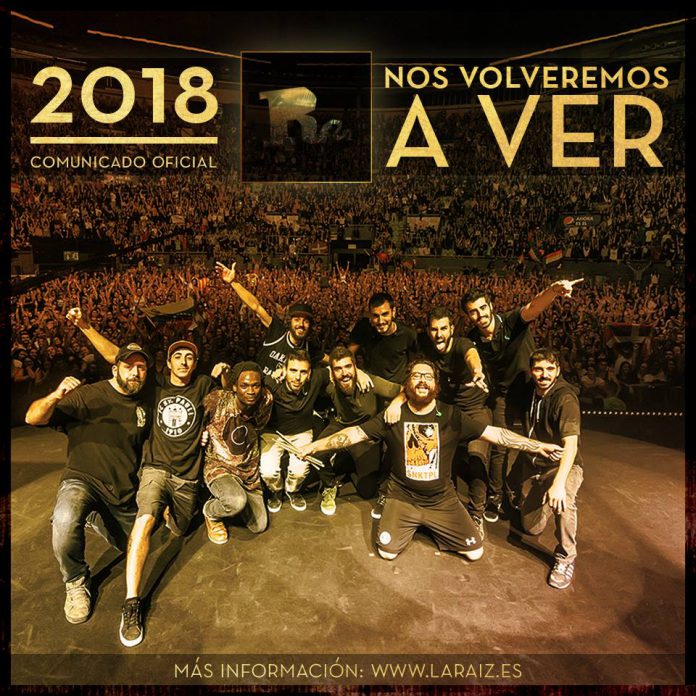 La Raíz La Raíz se despedirán en 2018 después de una extensa gira por todo el estado