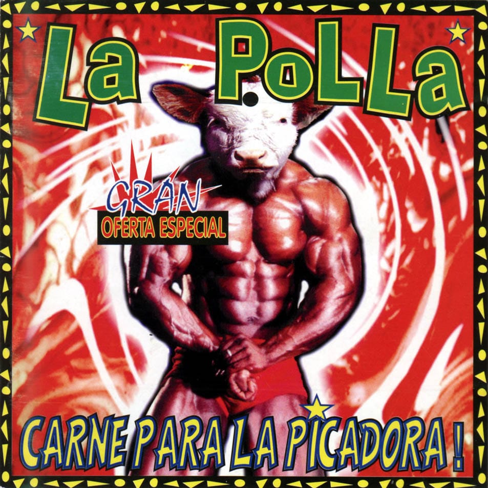 LA POLLA RECORDS: Todos sus discos ordenados de peor a mejor