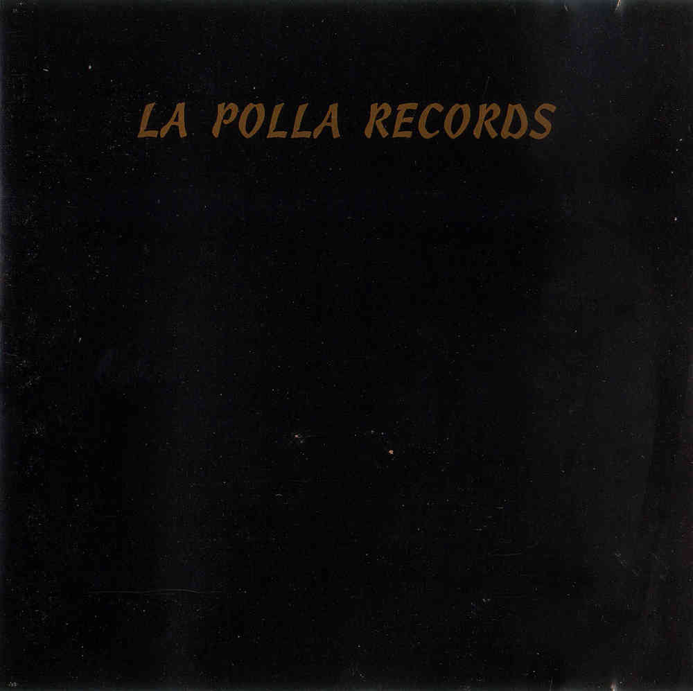 LA POLLA RECORDS: Todos sus discos ordenados de peor a mejor