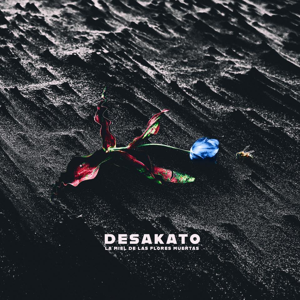 DESAKATO lanzará su nuevo disco "La Miel de las Flores Muertas" en marzo